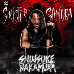 Shinsuke Nakamura – Sinister Samurai (Entrance Theme) [Extended]