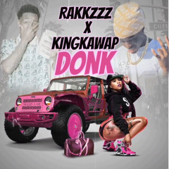 Donk feat. king kawap