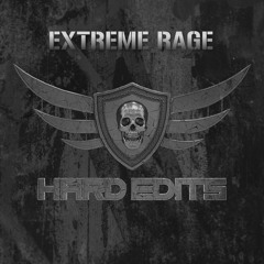 Extreme Rage - Hard Edits Podcast (Episode 46)