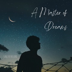 A Master Of Dreams
