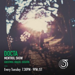 Docta's Menthol Show with Drazel (SSS) on Jungletrain.net 11.08.20