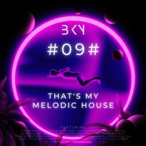 #09# That's My Melodic House