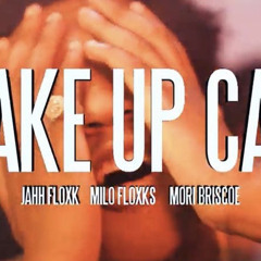 Mori Briscoe x Jahh Floxk x Milo Floxks- Wake Up Call