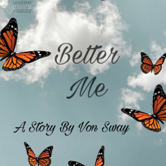 Von Sway - Better Me (Beat by Larrybeats1999)