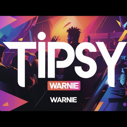 Warnie - Tipsy