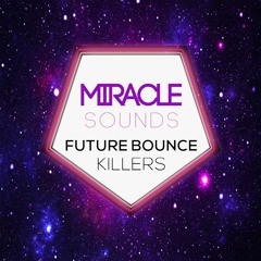 Future Bounce KILLERS
