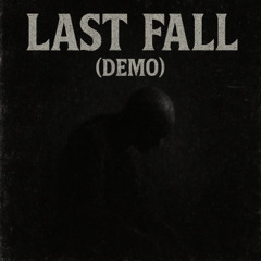 Last Fall - Demo