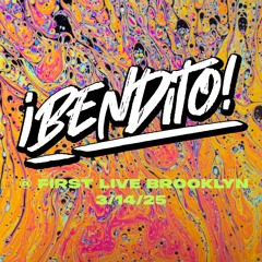 ¡Bendito! @ First Live 3/14