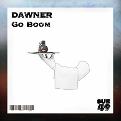 DAWNER | GO BOOM