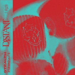 stealth x zonedoutx - distant (prod. ovve)