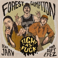 TIGHT AS FUCK (Feat. Jarv)