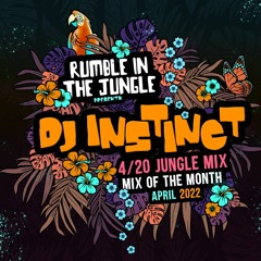 Dj Instinct Rumble In The Jungle 420 2022 Mix