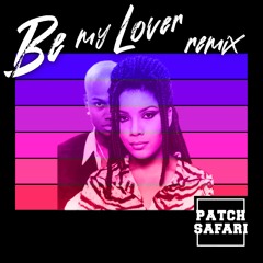 La Bouche - Be My Lover (PATCH SAFARI Remix)