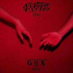 BRATTY - Quédate (G.o.X Bootleg)