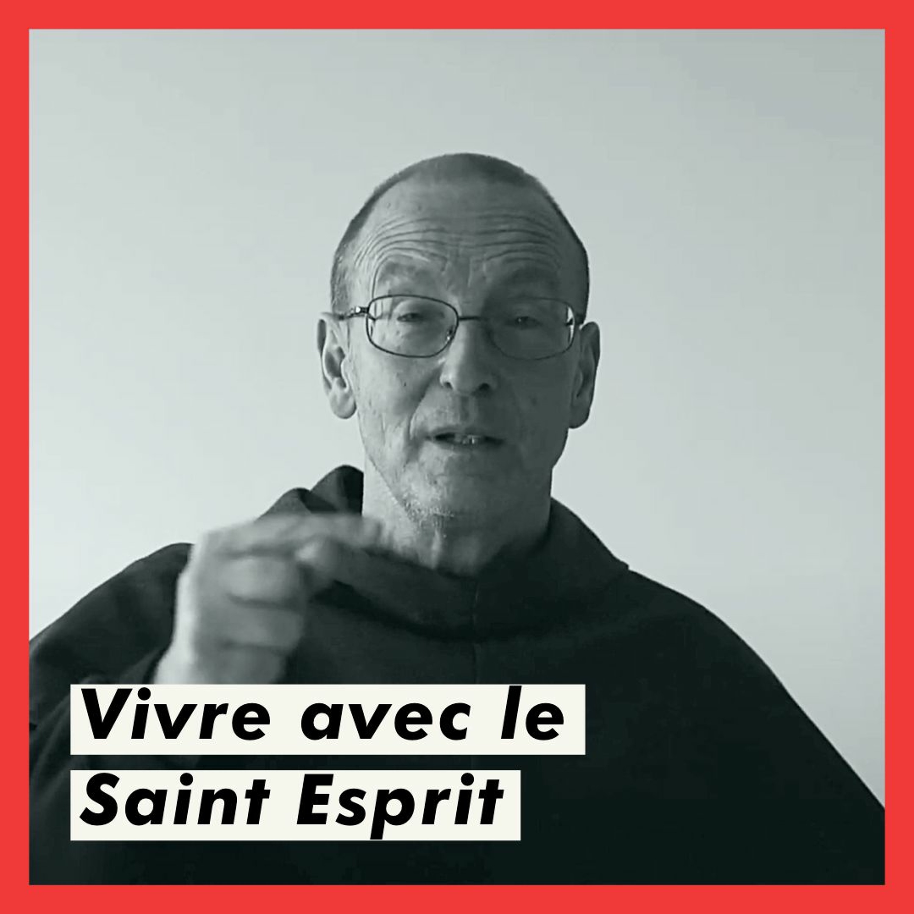 Vivre avec le Saint Esprit - Frère Daniel Marie (Franciscain Conventuel de Bruxelles)
