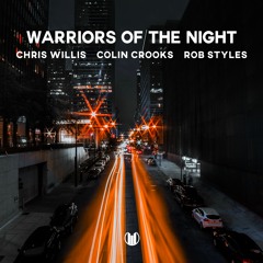 Warriors Of The Night - Chris Willis Colin Crooks & Rob Styles