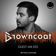 MRC GUEST MIX 022 BY BROWNCOAT (#MRCturns2 special mix)