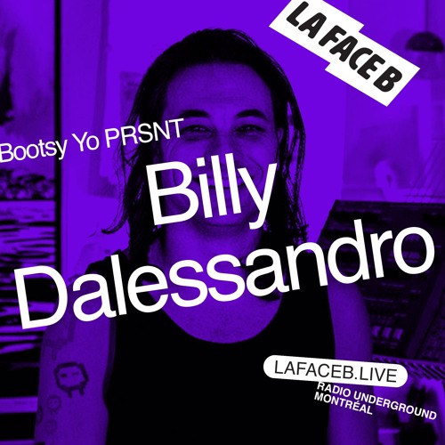 Billy Dalessandro @ La Face B Radio (Montreal, CA - 2025)