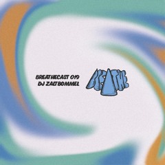 Breathecast 019 ~ DJ Zaltbommel