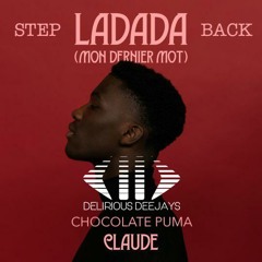 Ladada Step Back (Delirious Deejays Mashup)