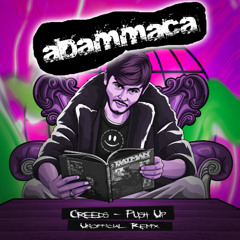 Creeds - Push Up (AdamMaca Remix)