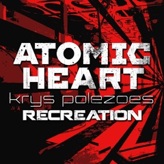 Mick Gordon - Atomic Heart (recreation)