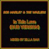 Bob Marley & The Wailers - Is This Love (Dub Version)