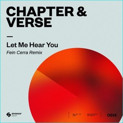 Chapter & Verse - Let Me Hear You (Fein Cerra Remix)