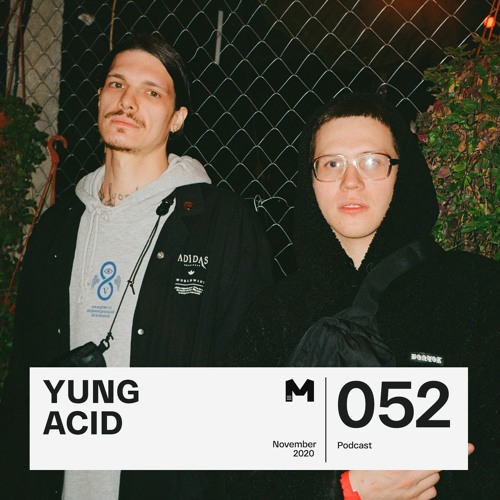 052: Yung Acid