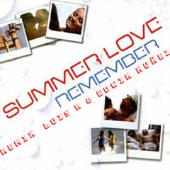 Summer Love - Remember - Luis R & Edwin Nuñex Remix FREE