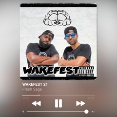 Fresh Sage Presents-Wakefest 21-2