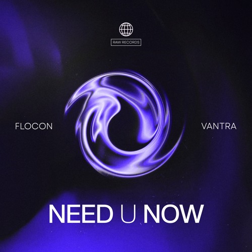 flocon & Vantra - Need U Now