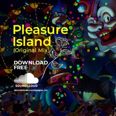 Gaspar-ON -Pleasure Island (Original Mix) DOWNLOAD FREE!