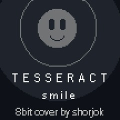 Tesseract | Smile | 8 BIT COVER
