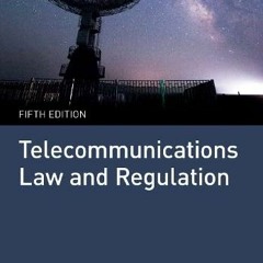 VIEW KINDLE 📃 Telecommunications Law and Regulation by unknown PDF EBOOK EPUB KINDLE