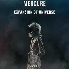 Mercure - Expansion Of Universe