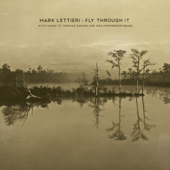 Fly Through It (feat. Jason "JT" Thomas & Wes Stephenson)
