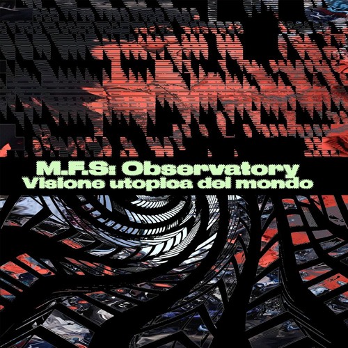 Premiere: M.F.S: Observatory — Resample [OMB079]