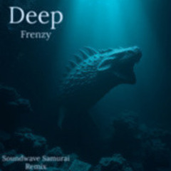 Frenzy - Deep (Soundwave Samurai Remix)