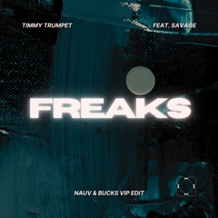 Freaks (Nauv & Bucks VIP Edit)