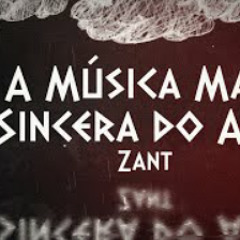 Zant - A Música Mais Sincera do Ano (prod. Masuk)