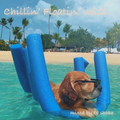 Chillin' Floatin' vol.2