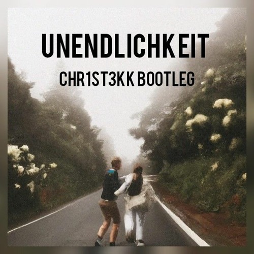 CHR1ST3KK - UNENDLICHKEIT BOOTLEG [HARDTEKK]