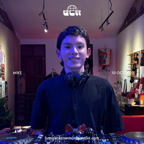 Mike - 8th October 2025 | Bangkok Community Radio