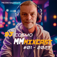 MM MixCast #01 / 2023 (DjCosmo)