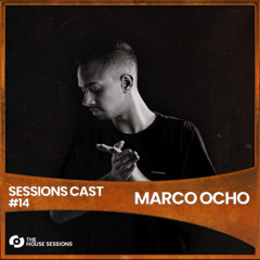 SESSIONSCAST | EP 14 - MARCO OCHO