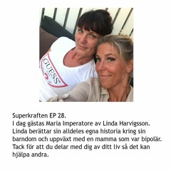 Superkraften EP 28 Dagens gäst är Linda Harvigsson