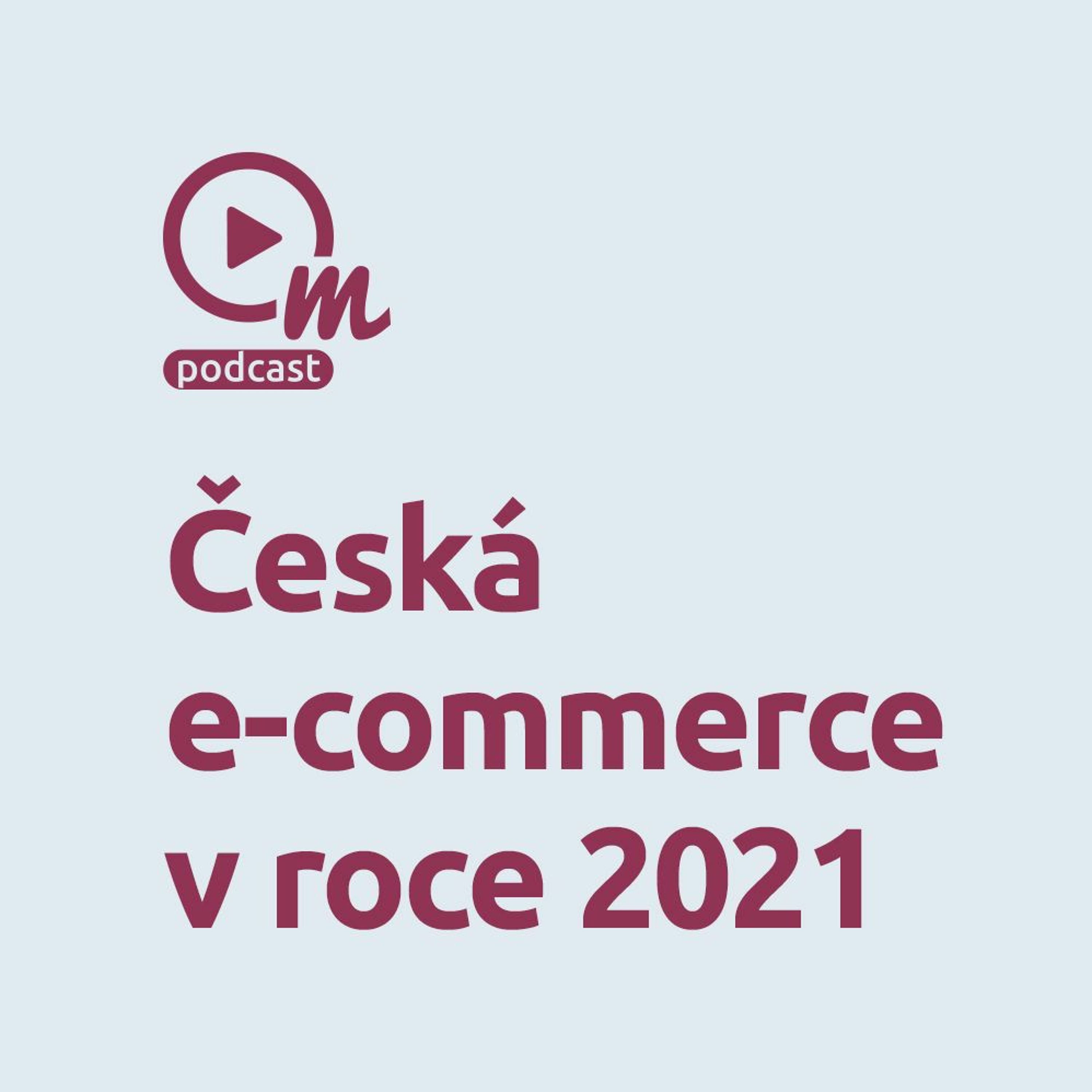 Česká e-commerce letos ve znamení růstu a změn episode artwork