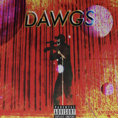 Dawgs (MixedByJvBeatz)