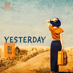 Yesterday (Remix)